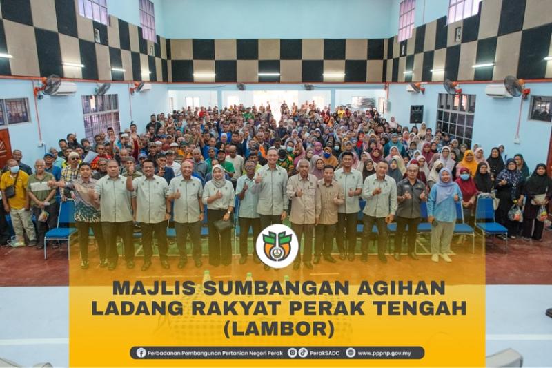 DAERAH PERAK TENGAH (LAMBOR) PENUTUP SUMBANGAN AGIHAN LADANG RAKYAT